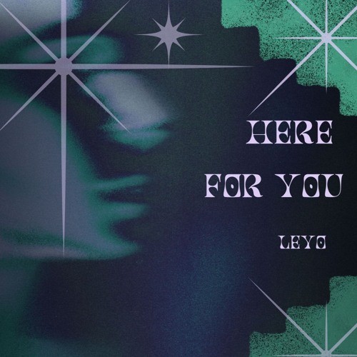 LEYO - Here For You