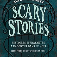 Lire Scary Stories: Histoires effrayantes à raconter dans le noir en format epub Y5oTv