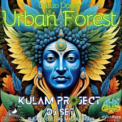 Urban Forest - Ecstatic Cacao dance wave - Dj Kulam - Aho Malaga