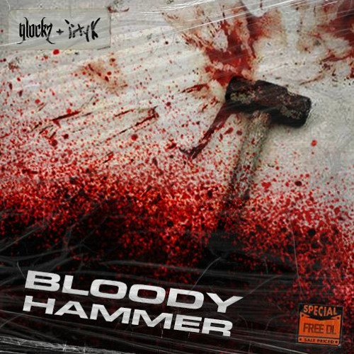 GLOCKZ & IITYX - BLOODY HAMMER [FREE DL]