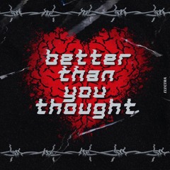 Better Than You Thought [FREE DOWNLOAD]