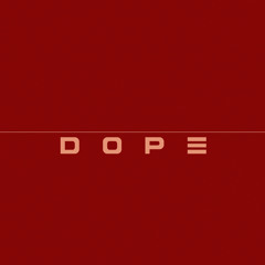 DOPE (feat. Marsha Ambrosius)