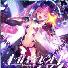 [SDVX] MixxioN - MisoilePunch♪
