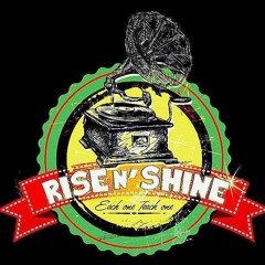 RISE N' SHINE 327 - 27 JUIN 2022