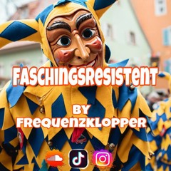 FaschingsResistent