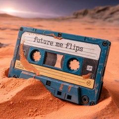 FUTURE FLIPS