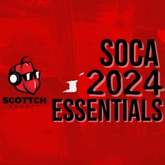 SOCA 2024 ESSENTIALS MIX (Kes, Voice, Lyrikal, Patrice Roberts, Travis World, Erphaan, Mical Teja)