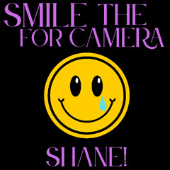 Smile for the camera