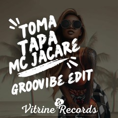 Mc Jacaré - Toma Tapa ( Groovibe Edit ) Free download