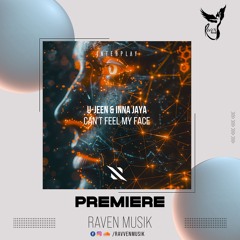 PREMIERE: U-Jeen & INNA JAYA - Can't Feel My Face [Interplay Records]