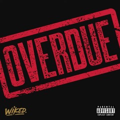 Wiked - Street Sweeper (feat. Dean Quincy) - Overdue Album