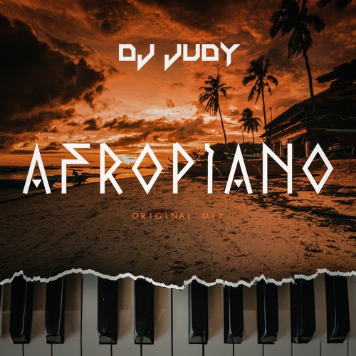 DJ JUDY - AFROPIANO
