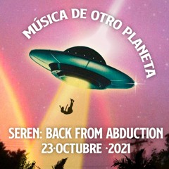 SEREN - BACK FROM ABDUCTION / 23-OCT-2021