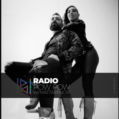RADIO POW POW w/ Mattaminor - 01.07.25