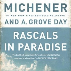 free EBOOK 📔 Rascals in Paradise by  James A. Michener,A. Grove Day,Steve Berry [PDF