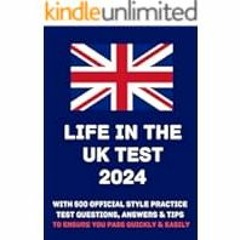 [Read eBook] [Life in the UK Test 2024: With 500 Official Style Practice Test Questions an ebook