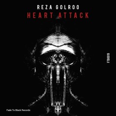 Reza Golroo - Heart Attack (Original Mix )