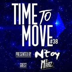 Ntoy - Time To Move #38 (ft Mr.MARZ)