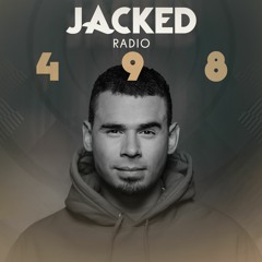 Afrojack Presents JACKED Radio - 498