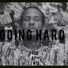 Lewis - Going Hard (Lex Luger x Novation Competition)