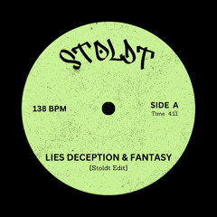 Lies, Deception, and Fantasy (Stoldt Edit) [FREE DOWNLOAD]