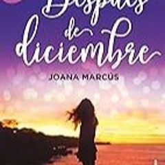 Get FREE B.o.o.k DespuÃ©s de diciembre / After December (Wattpad. Meses a tu lado) (Spanish Edition