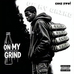 On my Grind