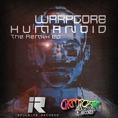 Warpcore -  Humanoid (Ian Underground remix) [impulsive records]