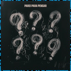 Parei Pra Pensar