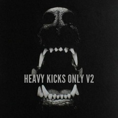 HEAVY KICKS ONLY V2 - HARD INDUSTRIAL TECHNO SET