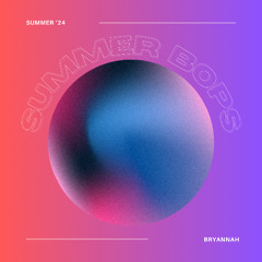 Summer Bops '24