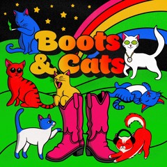 Boots & Cats