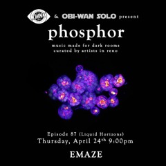 phosphor, ep. 87: EMAZE