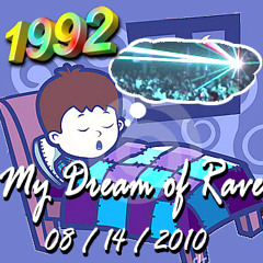 1992 - 081410 My Dream Of Rave (320kbps)
