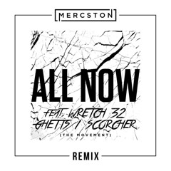 All Now (Remix) [feat. Ghetts, Scorcher & Wretch 32]