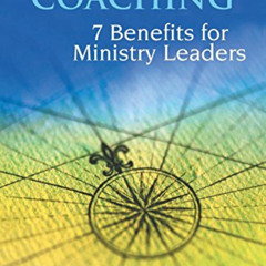DOWNLOAD KINDLE 💕 Christ -centered Coaching: 7 Benefits for Ministry Leaders (TCP Le