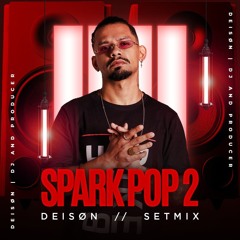 SPARK POP 2 Autoral By Deison Producer/Dj (PACK)