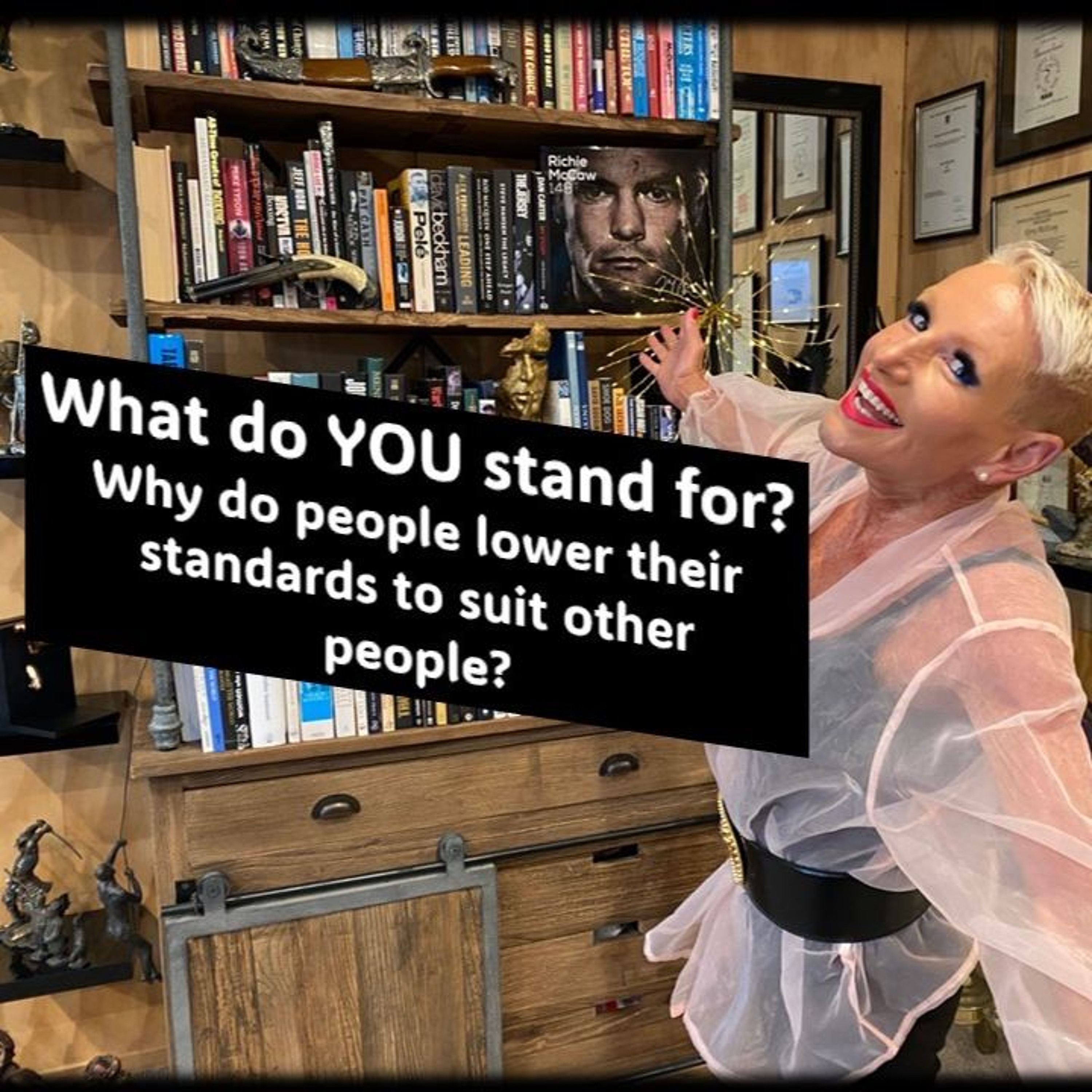 Expectations…Why Do People Change To Suit Other People’s...with Rowie McEvoy