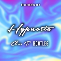 Hypnotic (Banging Bootleg)