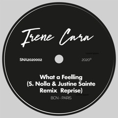 Irene Cara - What a Feeling (S. Nolla & Justine Sainte Remix Reprise).mp3