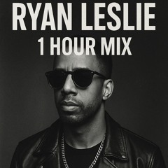 RYAN LESLIE LIVE MIX