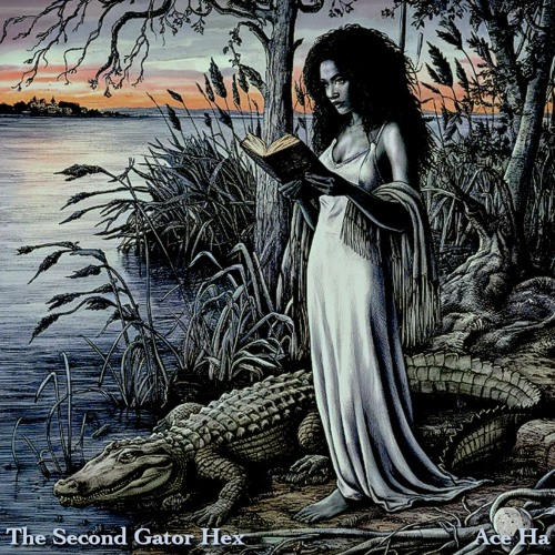 The Second Gator Hex (Produced By Ace Ha)