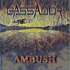 BASSADOR - AMBUSH (FREE DOWNLOAD)