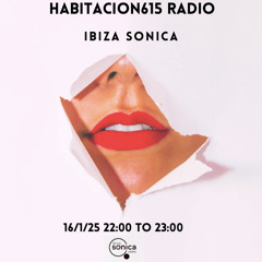 Habitacion615 Radio@Ibiza Sonica Radio- 37-