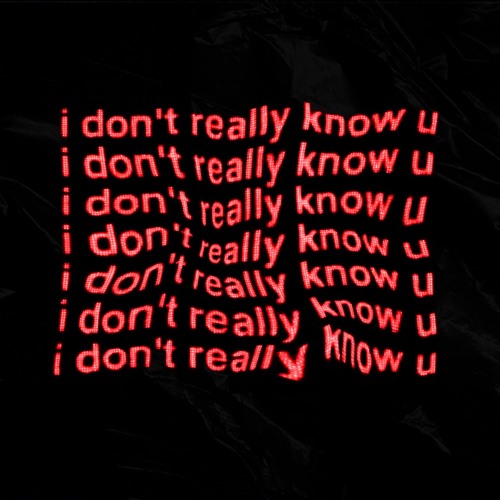 I don’t really know u
