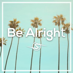 Be Alright