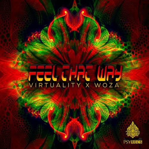 Virtuality & WoZa - Feel that Way ★ Free Download ★ by Psy Recs 🕉