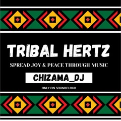 Opening Tribal Hertz - Chizama_DJ