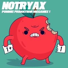 Notryax - Mégamix Pomme Production