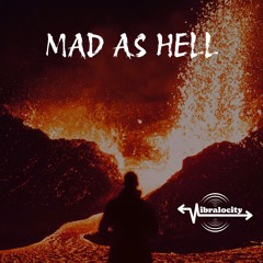 MAD AS HELL